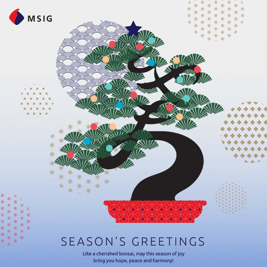 MSIG wishes you and your loved ones a Merry Christmas and Happy New Year.